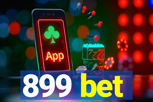 899 bet